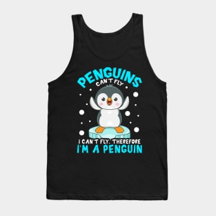 Funny Penguin can't fly Cute Animals Love Penguin Lovers Tee Tank Top